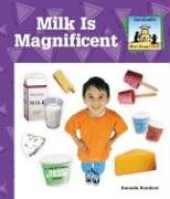 Milk Is Magnificent