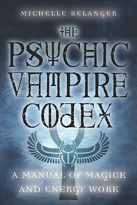 The Psychic Vampire Codex