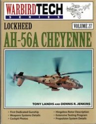 Lockheed AH-56A Cheyenne - WarbirdTech Volume 27