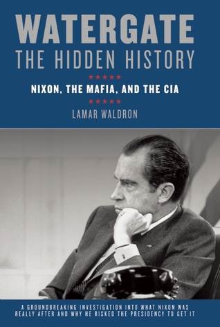 Watergate, the Hidden History