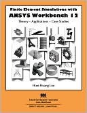 Finite Element Simulations with ANSYS Workbench 12