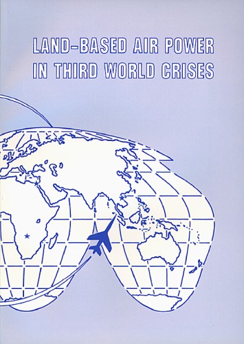 Land-Based Air Power in Third World Crises