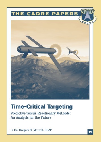 Time-critical targeting : predictive versus reactionary methods : an analysis for the future