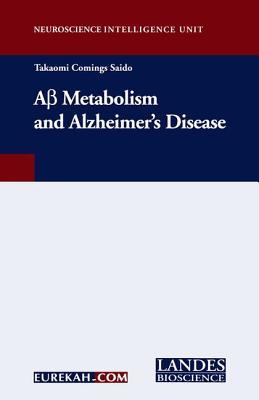 A-Beta Metabolism and Alzheimer's Disease