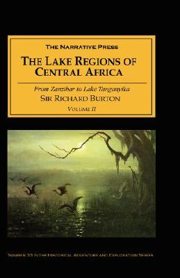 The Lake Regions of Central Africa Volume II