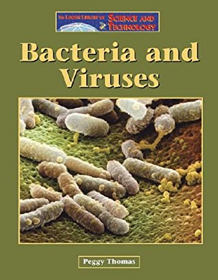 Bacteria and Viruses (The Lucent Library of Science and Technology)