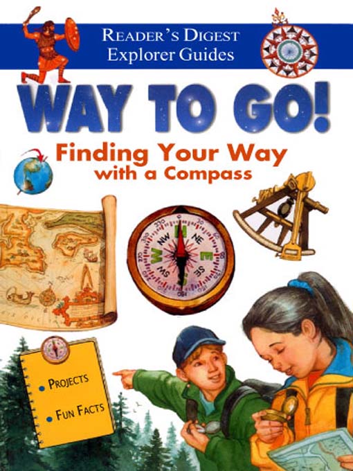 Reader's Digest: Way to Go!  Finding Your Way with a Compass