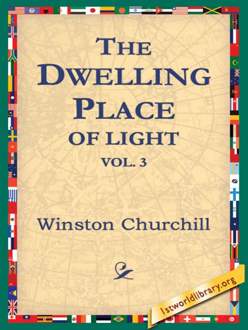 The Dwelling-Place of Light, Vol 3