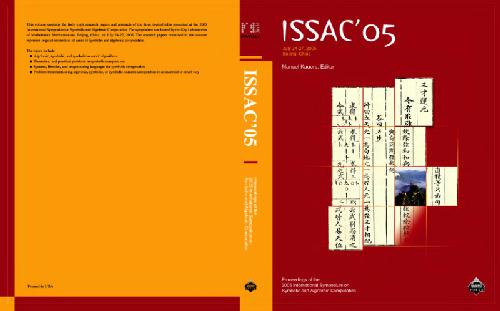 Proceedings of the 2005 international symposium on symbolic and algebraic computation : July 24-27, 2005, Beijing, China