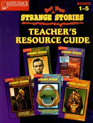 Strange But True Teacher Resource Guide