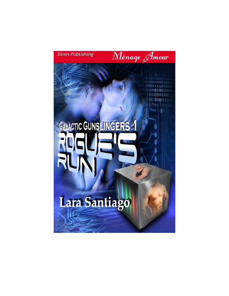 Rogue's Run (Galactic Gunslingers #1)