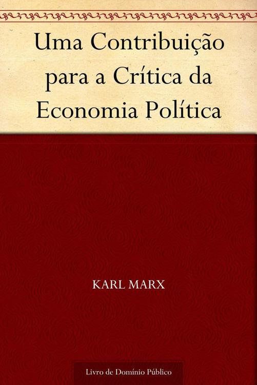 Uma Contribuição para a Crítica da Economia Política