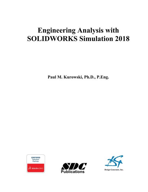 Engineering Analysis with Solidworks Simulation 2018