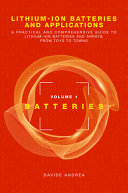 Lithium-ion batteries and applications : a practical and comprehensive guide to lithium-ion batteries and arrays, from toys to towns