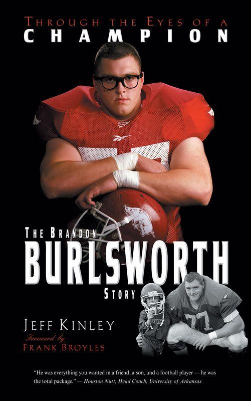 Through the Eyes of a Champion: The Brandon Burlsworth Story