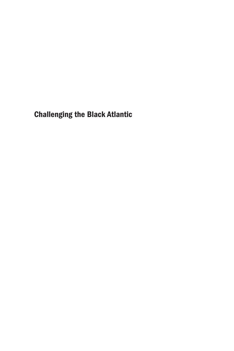 Challenging the Black Atlantic