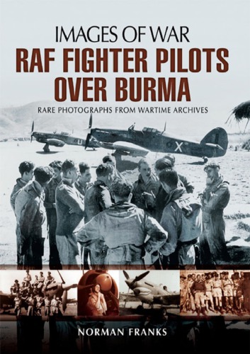 RAF Fighter Pilots Over Burma