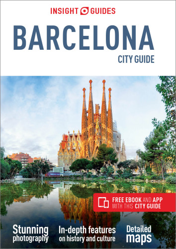 Insight Guides City Guide Barcelona (Travel Guide with Free eBook) (Insight City Guides)