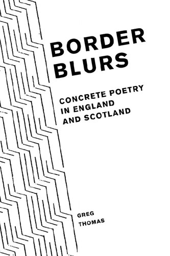 Border blurs : concrete poetry in England and Scotland