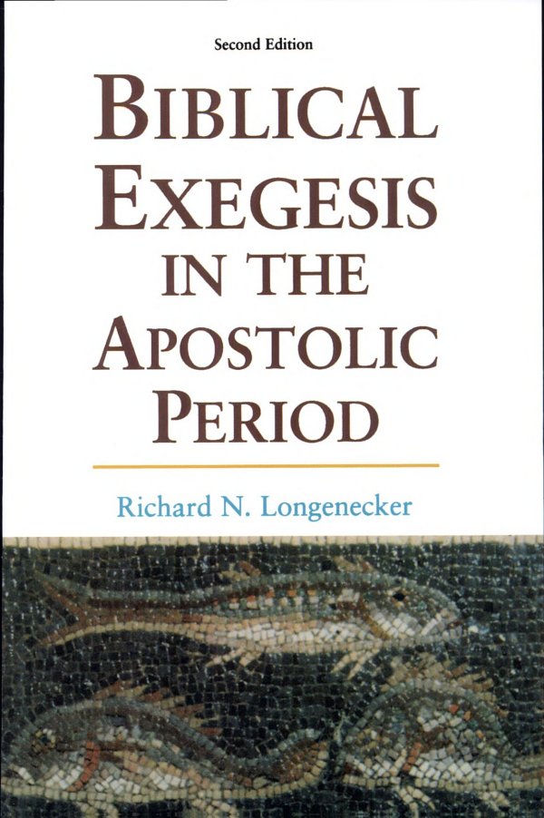 Biblical Exegesis in the Apostolic Period: Second Edition