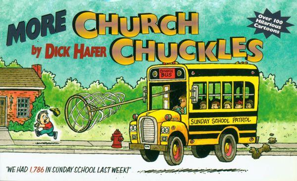 More Church Chuckles: Over 100 Hilarious Cartoons