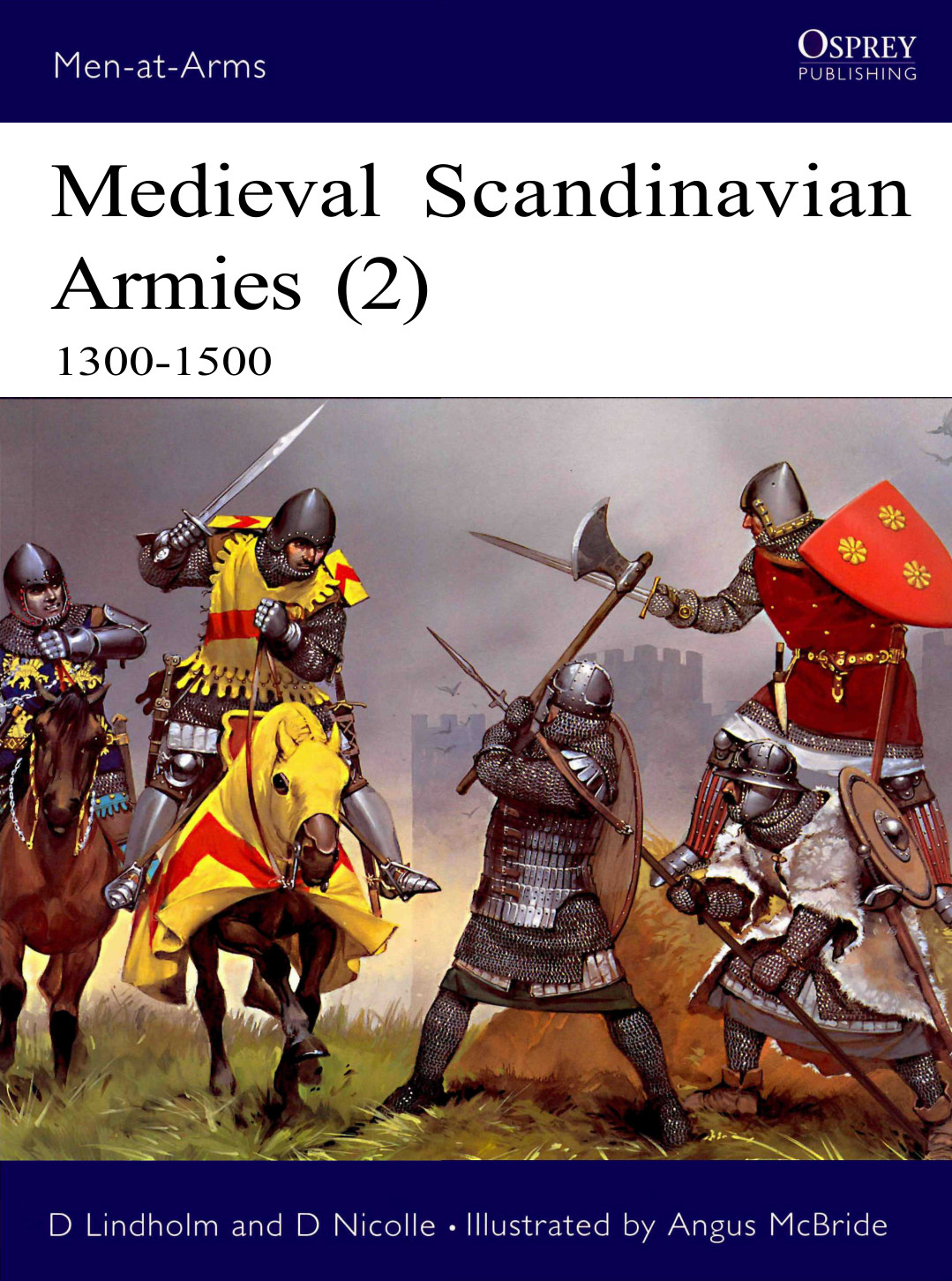 Medieval Scandinavian Armies (2) 1300-1500