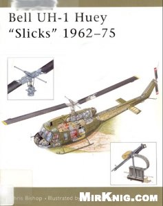 Bell UH-1 Huey 'Slicks' 1962-75