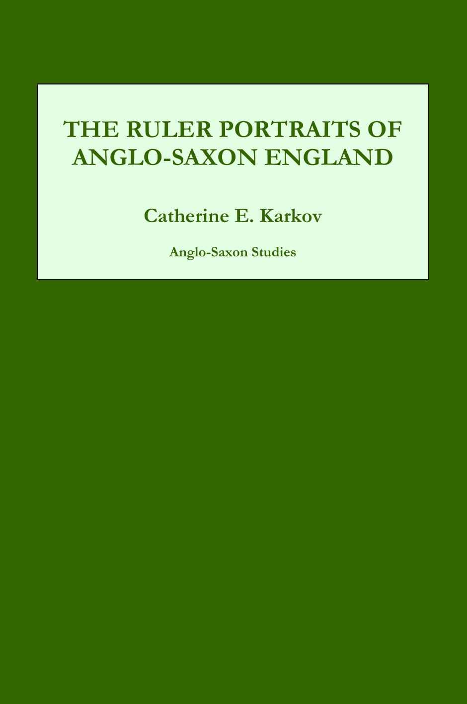 The Ruler Portraits of Anglo-Saxon England