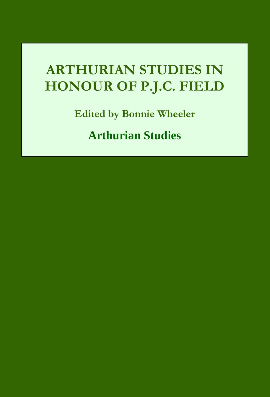 Arthurian Studies in Honour of P.J.C. Field