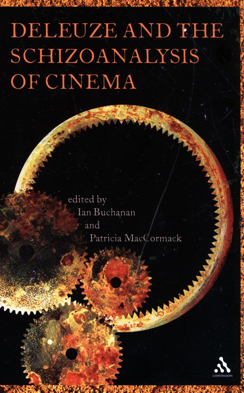 Deleuze and the Schizoanalysis of Cinema