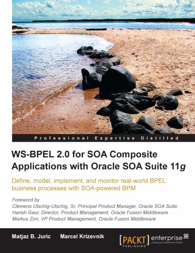 Ws-Bpel 2.0 for Soa Composite Applications with Oracle Soa Suite 11g