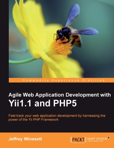 Agile Web Application Development with Yii1.1 and Php5