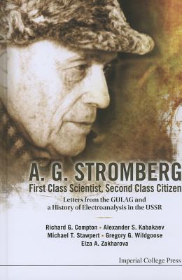 A.G. Stromberg; First Class Scientist, Second Class Citizen