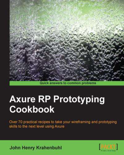 Axure Rp Prototyping Cookbook