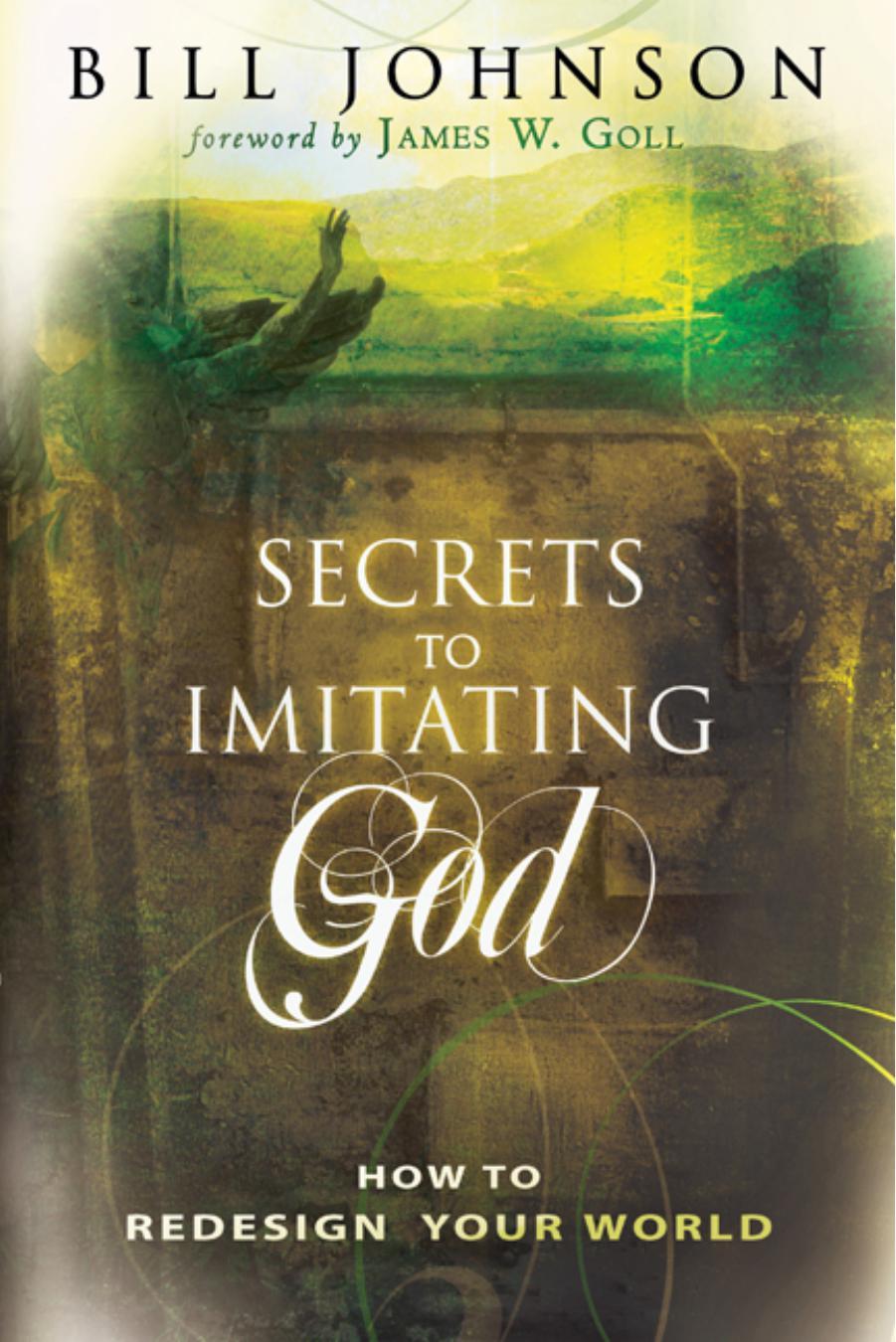 Secrets to Imitating God