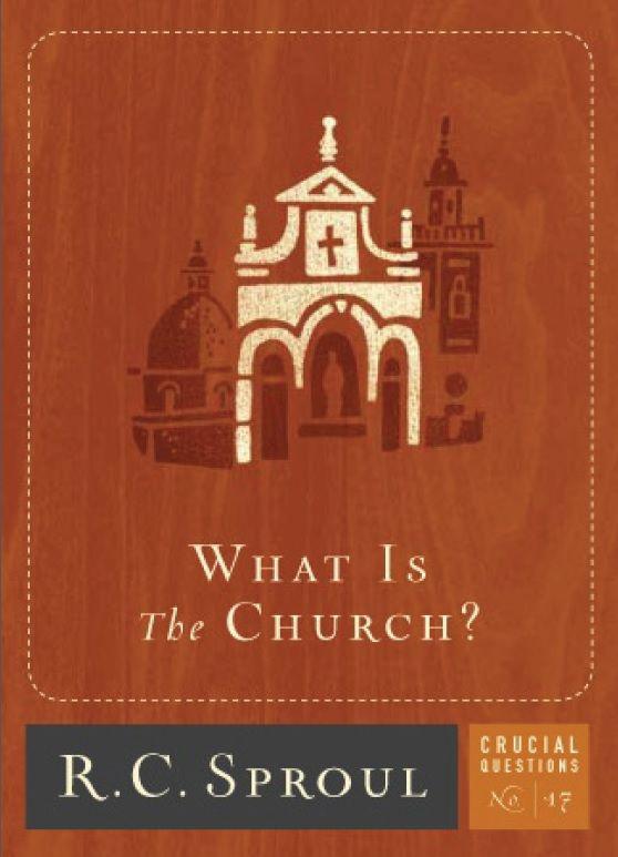 What Is the Church?: 17