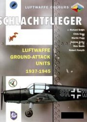 Schlachtflieger - Luftwaffe Ground-attack Units 1937-1945