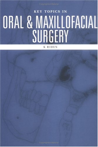 Key Topics in Oral and Maxillofacial Surgery