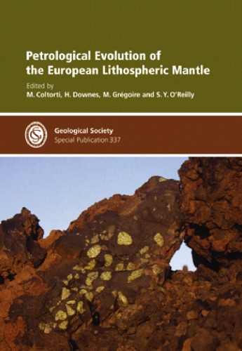 Petrological Evolution Of The European Lithospheric Mantle   Special Publication 337