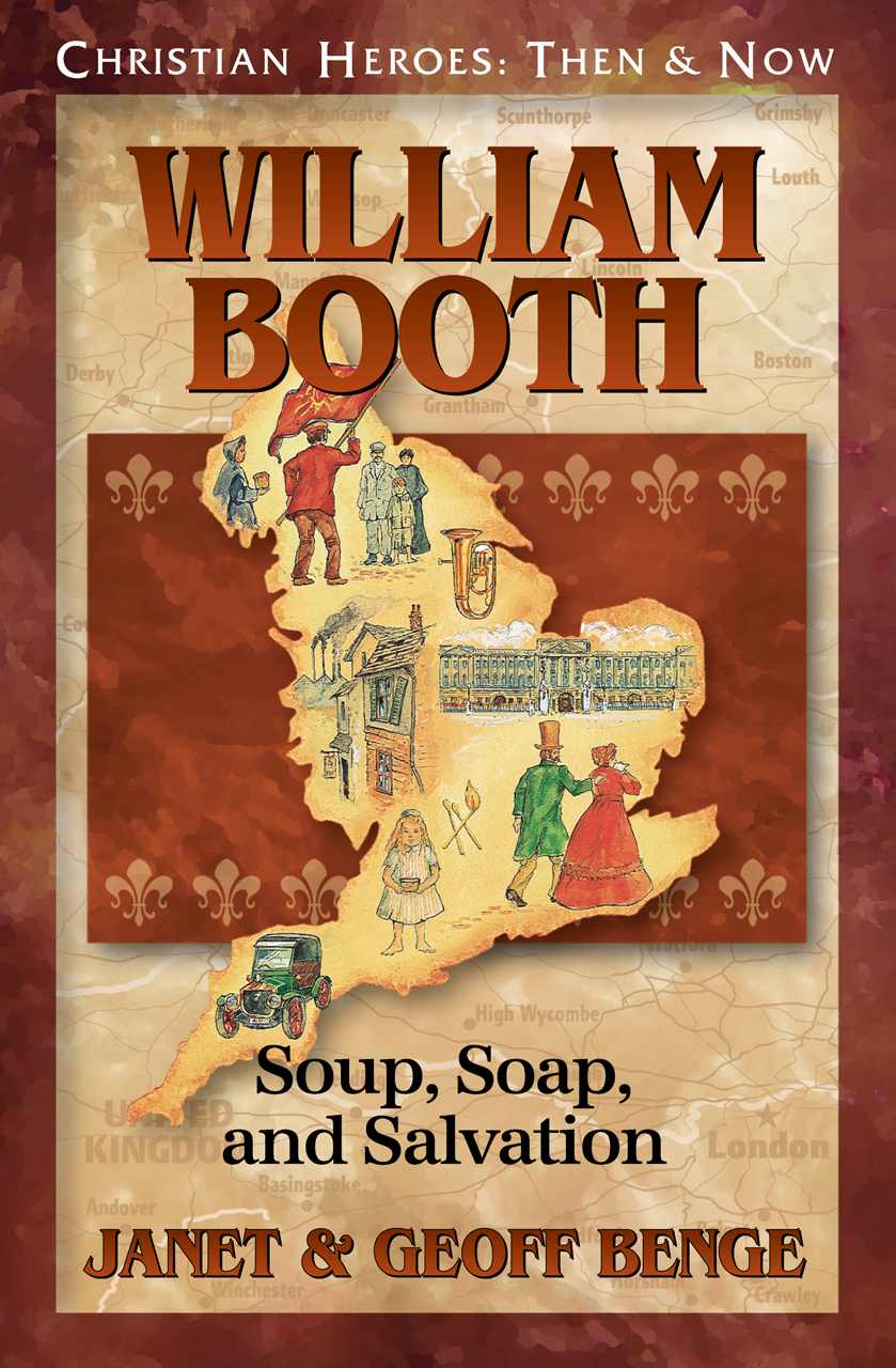 William Booth: Soup, Soap, and Salvation