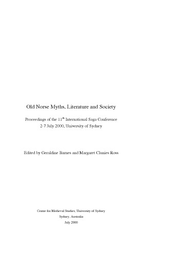 Old Norse myths, literature and society : the proceedings of the 11th International Saga Conference 2-7 July 2000, University of Sydney