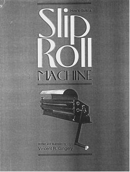 How to Build a Slip Roll Machine