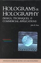 Holograms And Holography