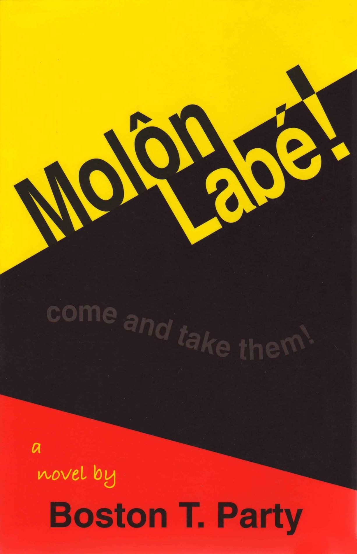 Molon Labe! -- Come and Take Them!