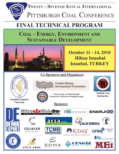 Proceedings : twenty-seventh annual International Pittburgh Coal Conference, October 11-14, 2010, Hilton Istanbul, Istanbul, Turkey.