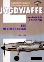 Jagdwaffe Volume Four Section 2 - The Mediterranean 1942-1943