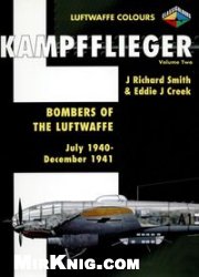 Kampfflieger Volume Two - Bombers of the Luftwaffe July 1940-December 1941