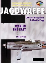 Jagdwaffe Volume Five Section 2 - War in the East 1944-1945