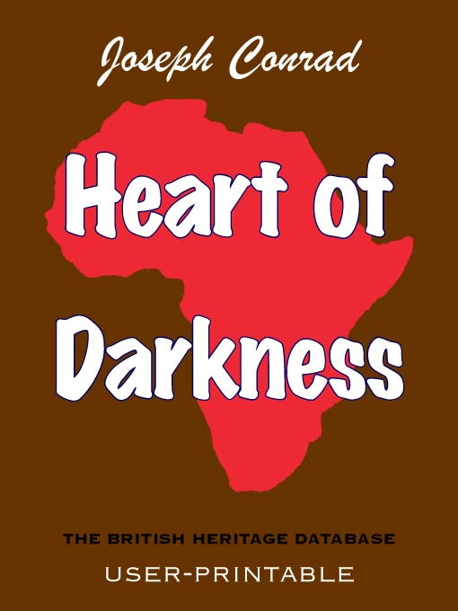 Heart of Darkness - British Heritage Database Reader-Printable Edition