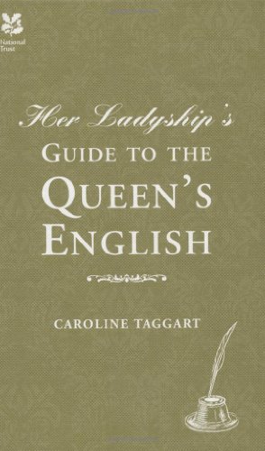 Her Ladyship's Guide to the Queen's English